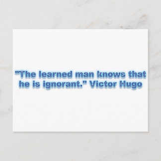 "The learned man knows that he is ignorant." Postcard