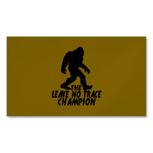 The Leave No Trace Champion Funny Bigfoot Business Card Magnet