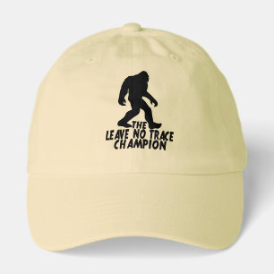 The Leave No Trace Champion Funny Bigfoot Hat