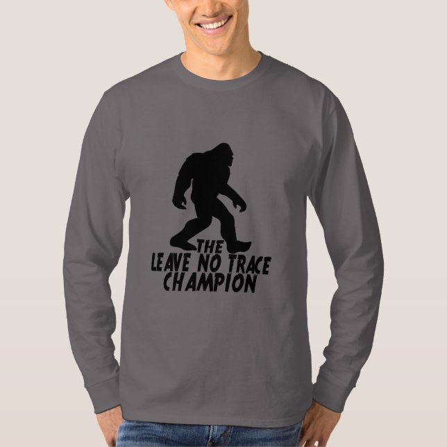 The Leave No Trace Champion Funny Bigfoot T-Shirt (Front)
