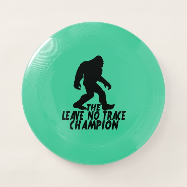 The Leave No Trace Champion Funny Bigfoot Wham-O Frisbee (Front)