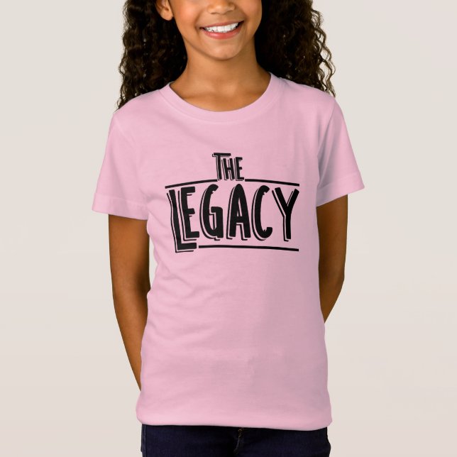 The Legacy Daughter And Father Matching T-Shirt (Front)