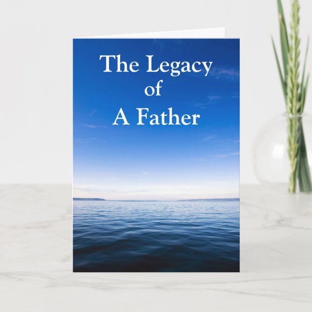 The Legacy of a Father Greeting Card. Card (Front)