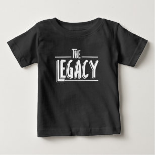 The Legacy Son And Father Matching Baby T-Shirt
