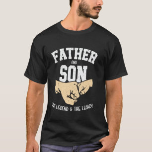 The Legend and The Legacy Fist Bump Matching Fathe T-Shirt