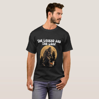 The Legend and The Loaf - Funny Bigfoot and Welsh  T-Shirt