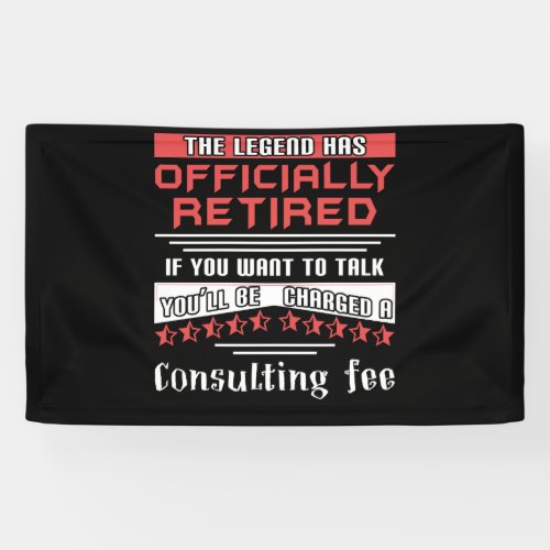 The Legend Has Officially Retired Consulting Fee Banner