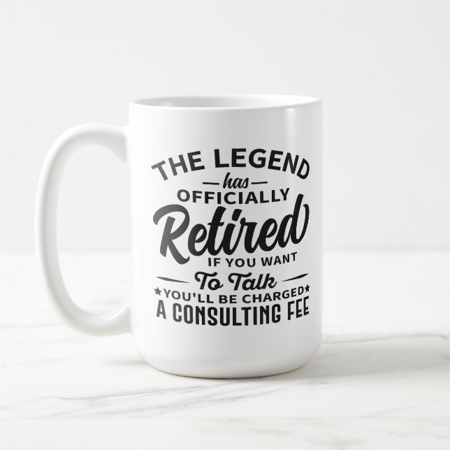 The Legend Has Officially Retired Funny Retirement Coffee Mug (Left)