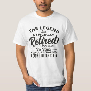 The Legend Has Officially Retired Funny Retirement T-Shirt