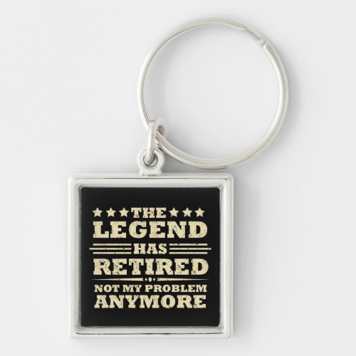 The legend has officially retired fuuny retirement keychain