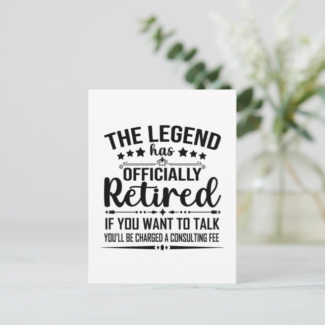 The legend has officially retired fuuny retirement postcard (Standing Front)