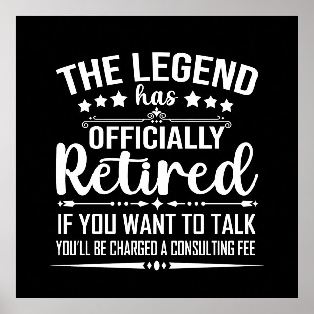 The legend has officially retired fuuny retirement poster (Front)
