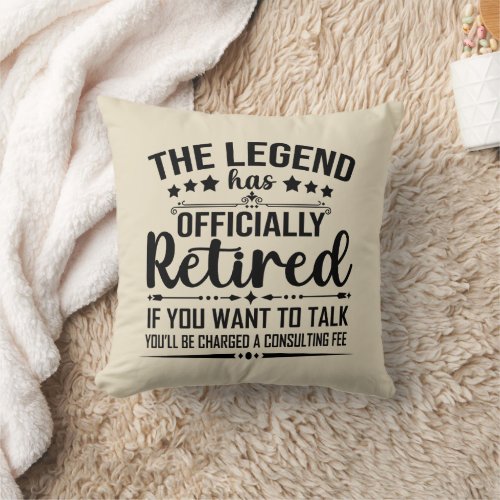 The legend has officially retired fuuny retirement throw pillow