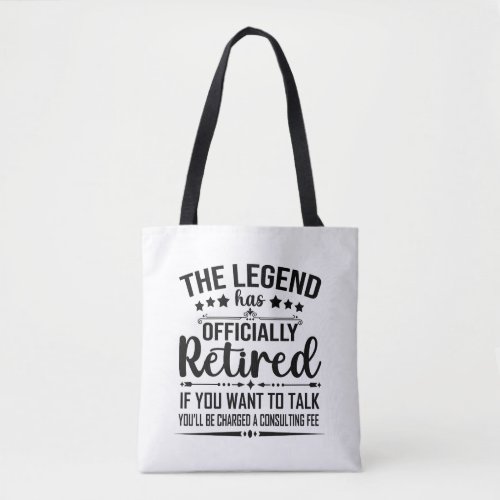 The legend has officially retired fuuny retirement tote bag