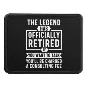 the legend Has Officially Retired Hitch Cover