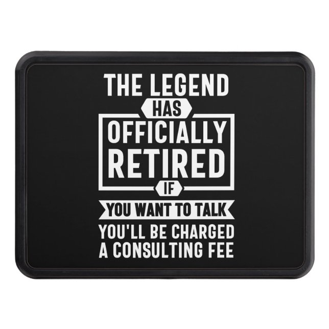 the legend Has Officially Retired Hitch Cover (Front)