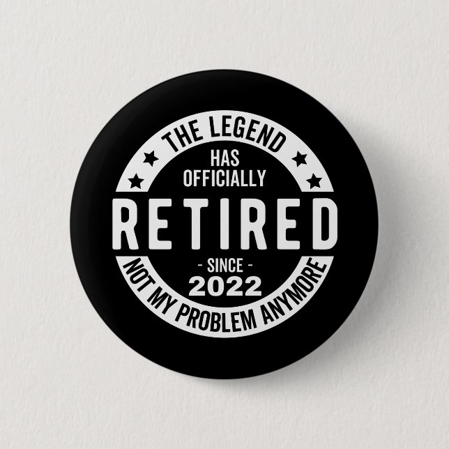 The Legend Has Officially Retired, Retired 2022 Button (Front)