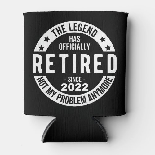 The Legend Has Officially Retired Retired 2022 Can Cooler