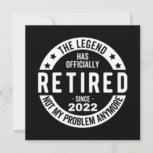 The Legend Has Officially Retired Retired 2022 Note Card