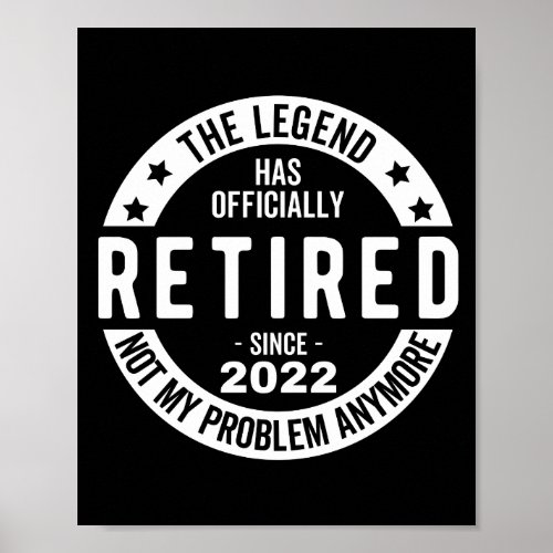 The Legend Has Officially Retired Retired 2022 Poster
