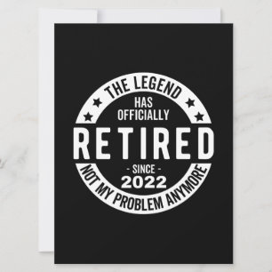 The Legend Has Officially Retired, Retired 2022 Save The Date
