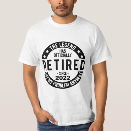 The Legend Has Officially Retired Retired 2022 T_Shirt