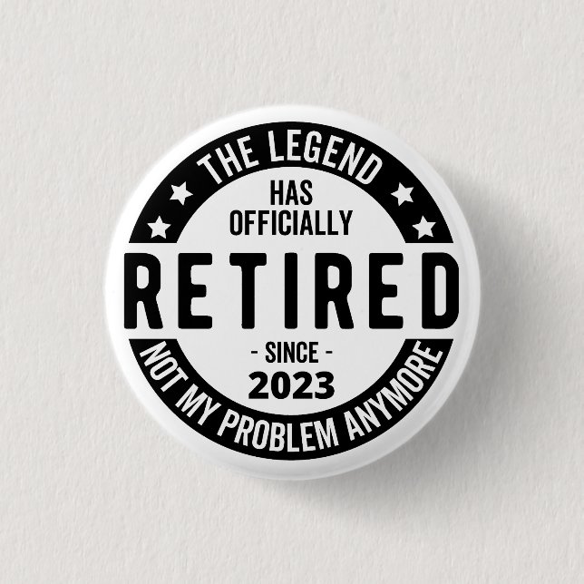 The Legend Has Officially Retired, Retired 2023 Button (Front)