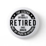 The Legend Has Officially Retired, Retired 2023 Button