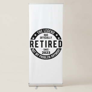 The Legend Has Officially Retired, Retired 2023 Retractable Banner