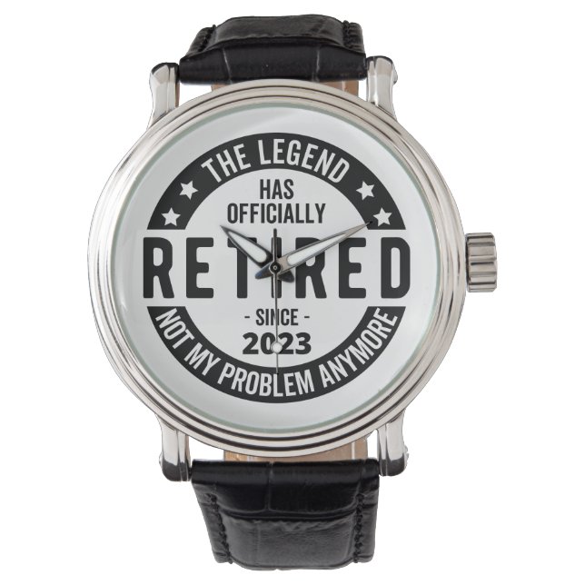 The Legend Has Officially Retired, Retired 2023 Watch (Front)
