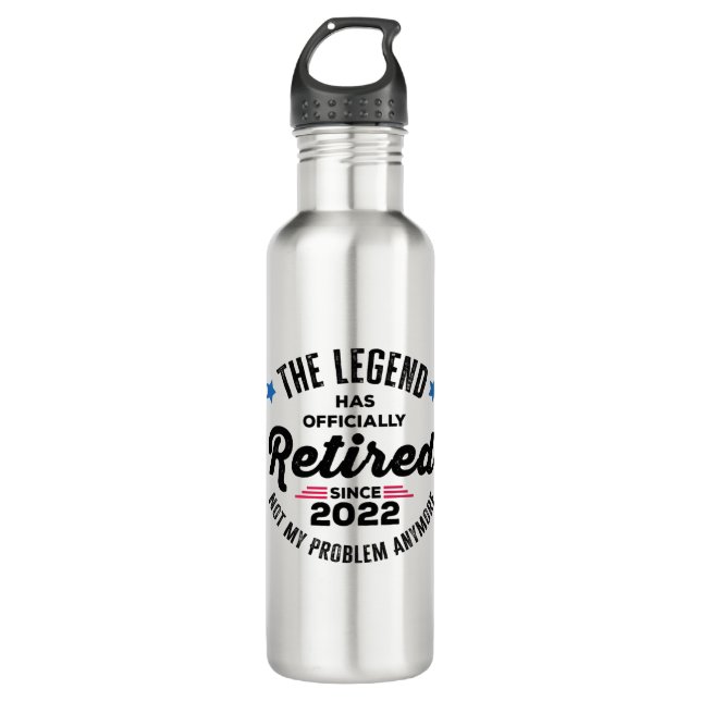 The Legend Has Officially Retired Since 2022 Not M Stainless Steel Water Bottle (Front)