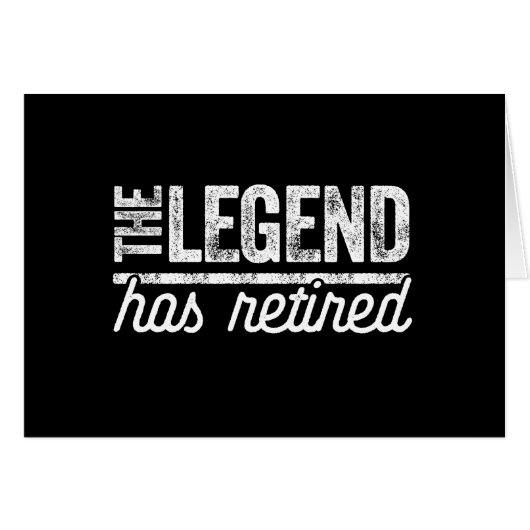 the legend has retired (Front Horizontal)