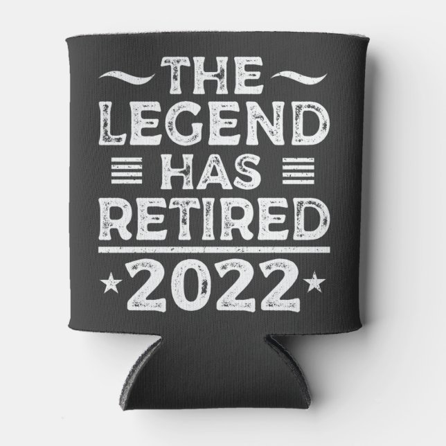 The Legend Has Retired 2022 Retirement Dad Gift Can Cooler (Front)