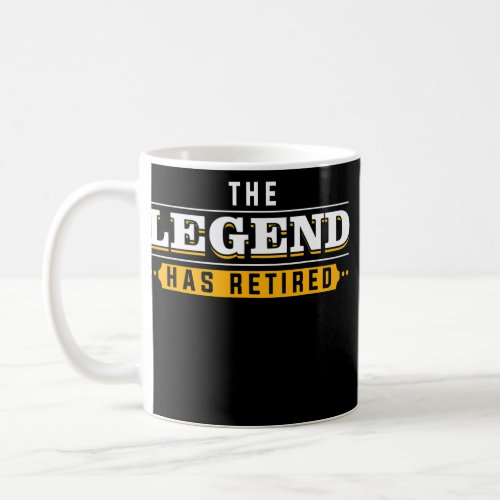 The legend has retired 2022 retirement Mens Women Coffee Mug