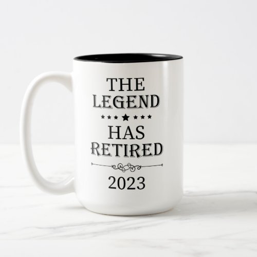 The Legend Has Retired 2023 Gift for Women Men Two_Tone Coffee Mug