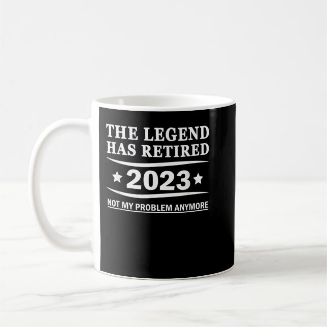 The Legend Has Retired 2023, Men & Women Retiremen Coffee Mug (Left)