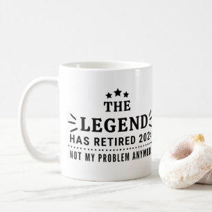 The Legend has Retired 2024 Not my Prob-Retirement Coffee Mug
