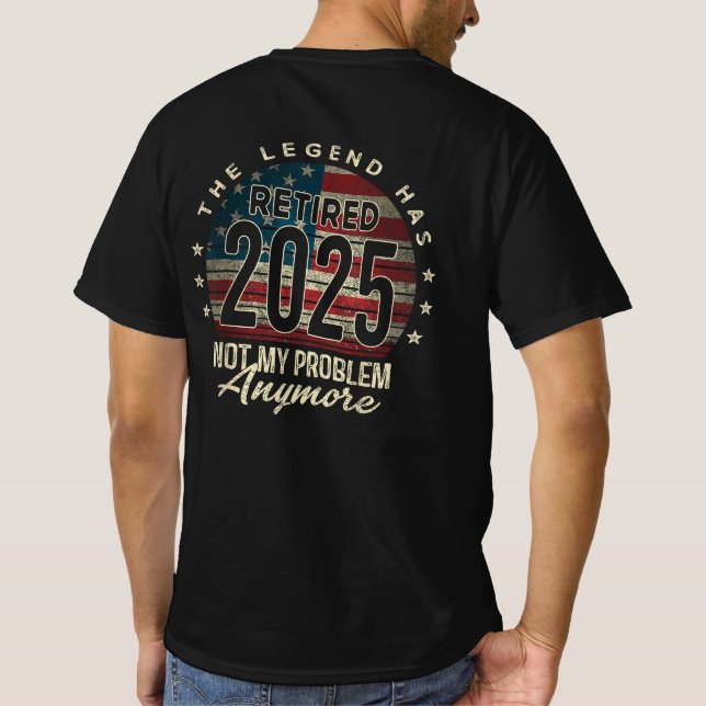 The Legend Has Retired 2025 USA American Flag T-Shirt (Back)