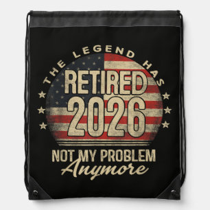 The Legend Has Retired 2026 Funny Drawstring Bag