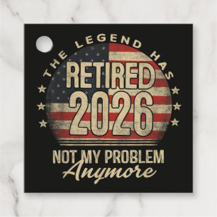 The Legend Has Retired 2026 Funny Favor Tags