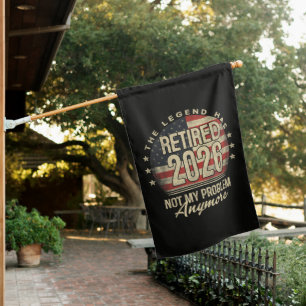 The Legend Has Retired 2026 Funny House Flag