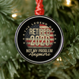 The Legend Has Retired 2026 Funny  Metal Ornament