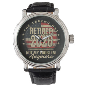 The Legend Has Retired 2026 Funny Watch
