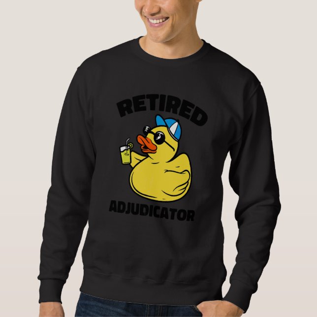 The Legend Has Retired Adjudicator Sweatshirt (Front)
