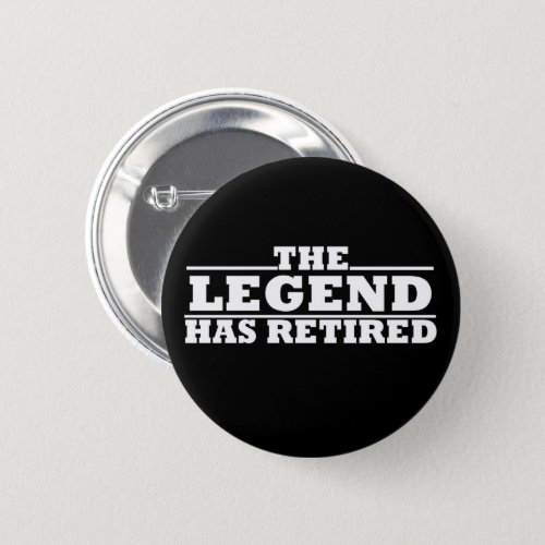 The legend has retired button