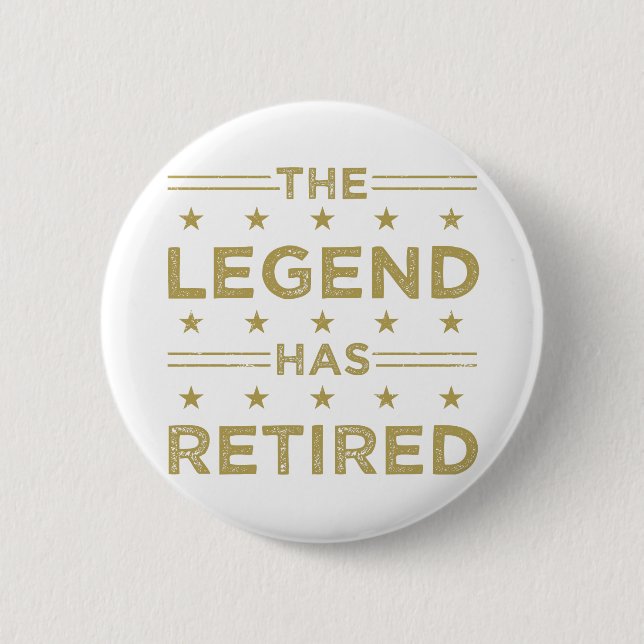 The Legend Has Retired Button (Front)