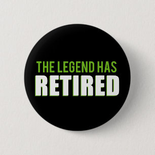 The Legend Has Retired Button