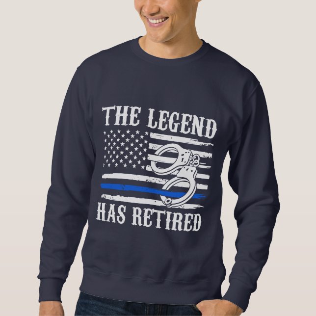The Legend Has Retired (Can Customize) Sweatshirt (Front)