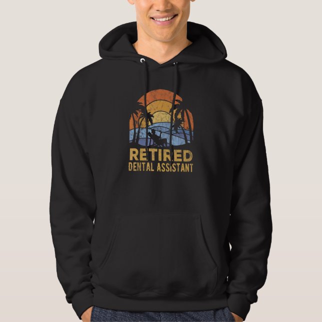 The Legend Has Retired Dental Assistant Hoodie (Front)