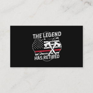 The Legend Has Retired Firefighter Retirement Business Card